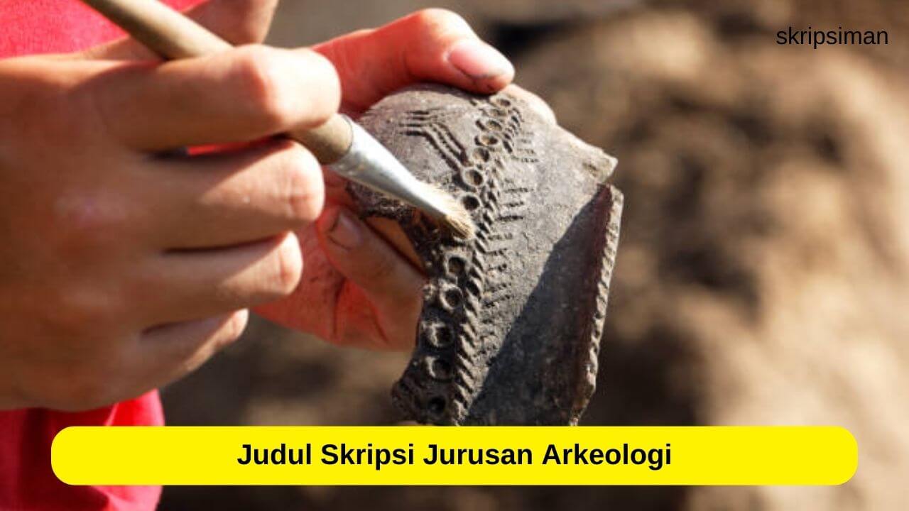 Judul Skripsi Arkeologi