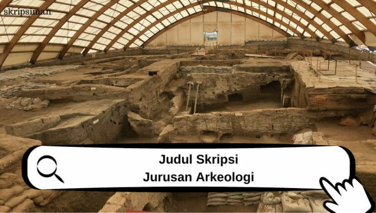 Judul Skripsi Jurusan Arkeologi