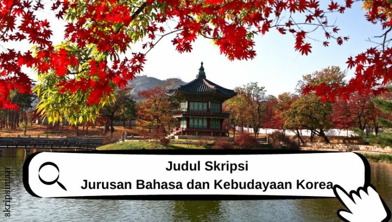 Judul Skripsi Jurusan Bahasa dan Kebudayaan Korea