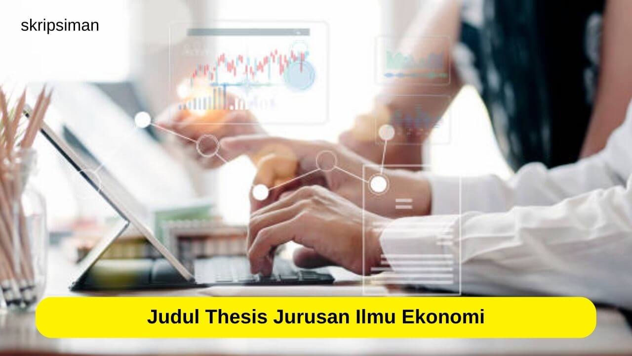 Judul Thesis Jurusan Ilmu Ekonomi