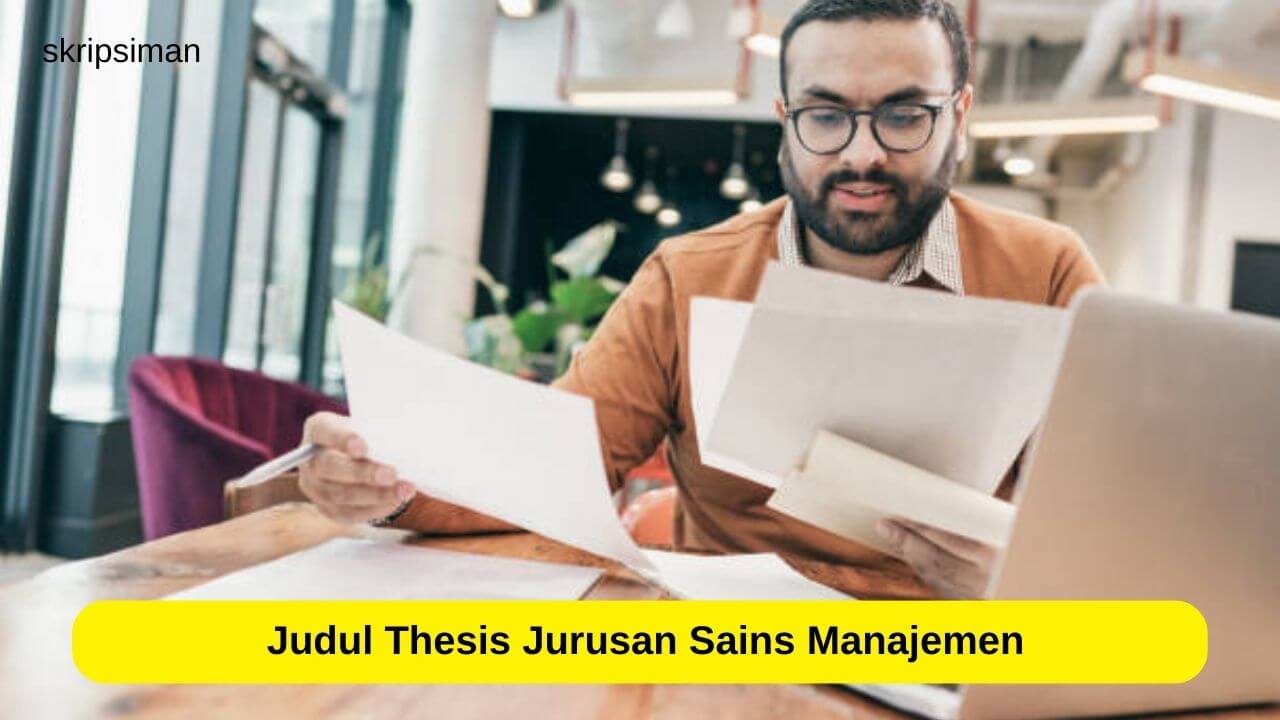  Judul Thesis Jurusan Sains Manajemen