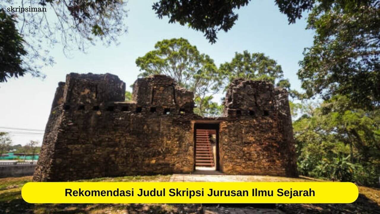 Judul Skripsi Jurusan Ilmu Sejarah