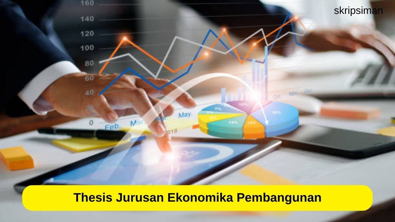 Thesis Jurusan Ekonomika Pembangunan