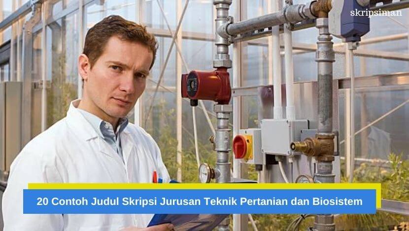 Judul Skripsi Jurusan Teknik Pertanian dan Biosistem