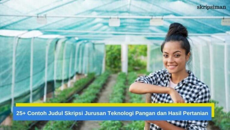 Judul Skripsi Jurusan Teknologi Pangan dan Hasil Pertanian