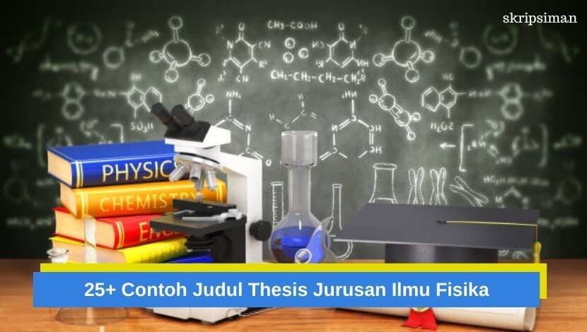 Judul Thesis Jurusan Ilmu Fisika