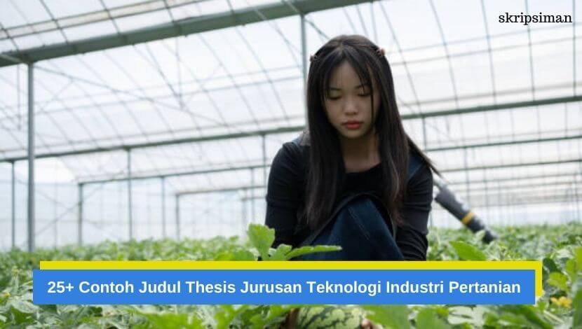 Judul Thesis Jurusan Teknologi Industri Pertanian