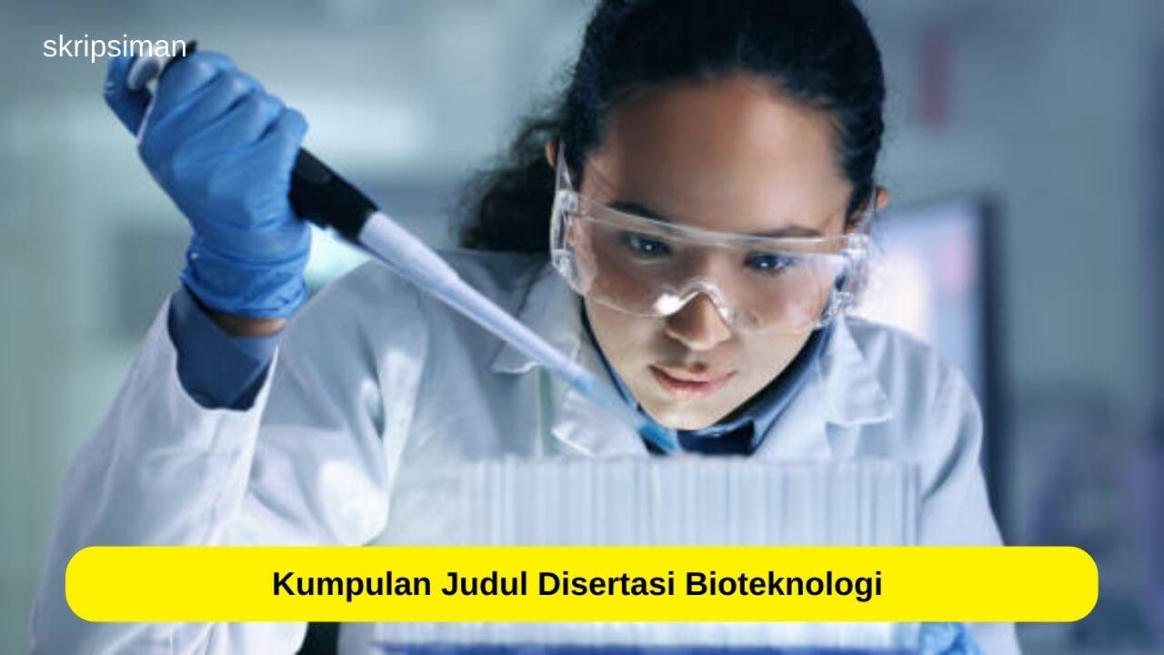 Judul Disertasi Bioteknologi