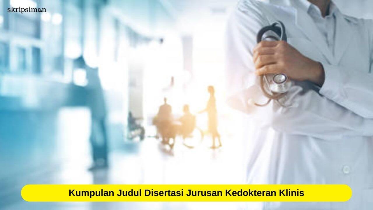 Judul Disertasi Jurusan Kedokteran Klinis