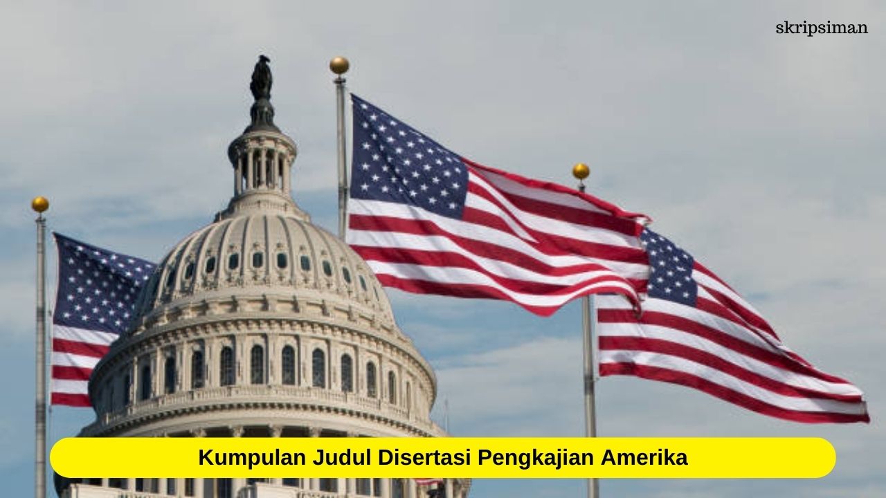 Judul Disertasi Pengkajian Amerika