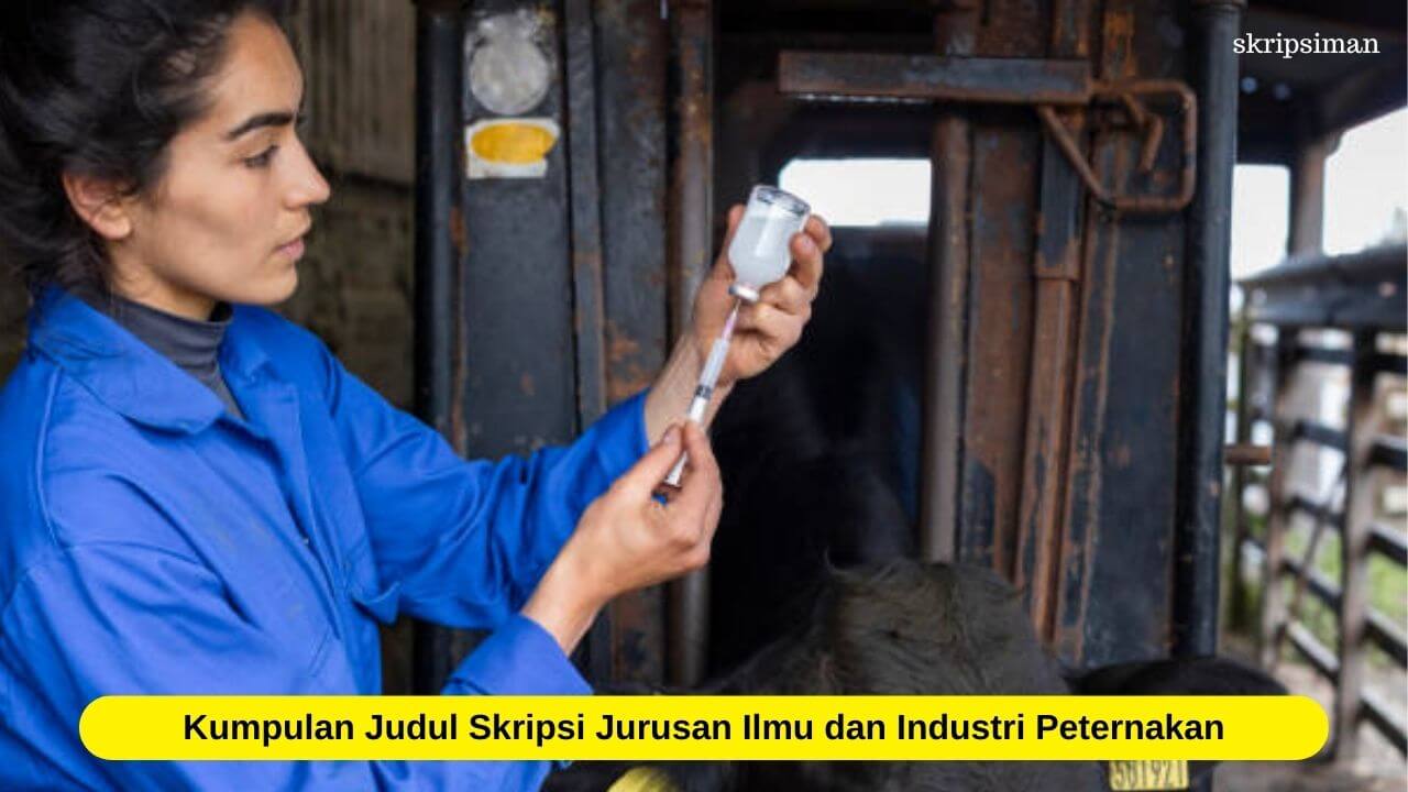 Judul Skripsi Jurusan Ilmu dan Industri Peternakan