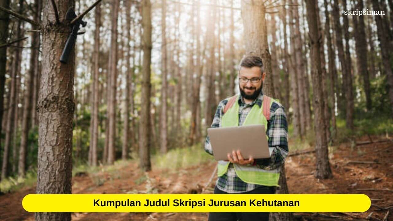 Judul Skripsi Jurusan Kehutanan