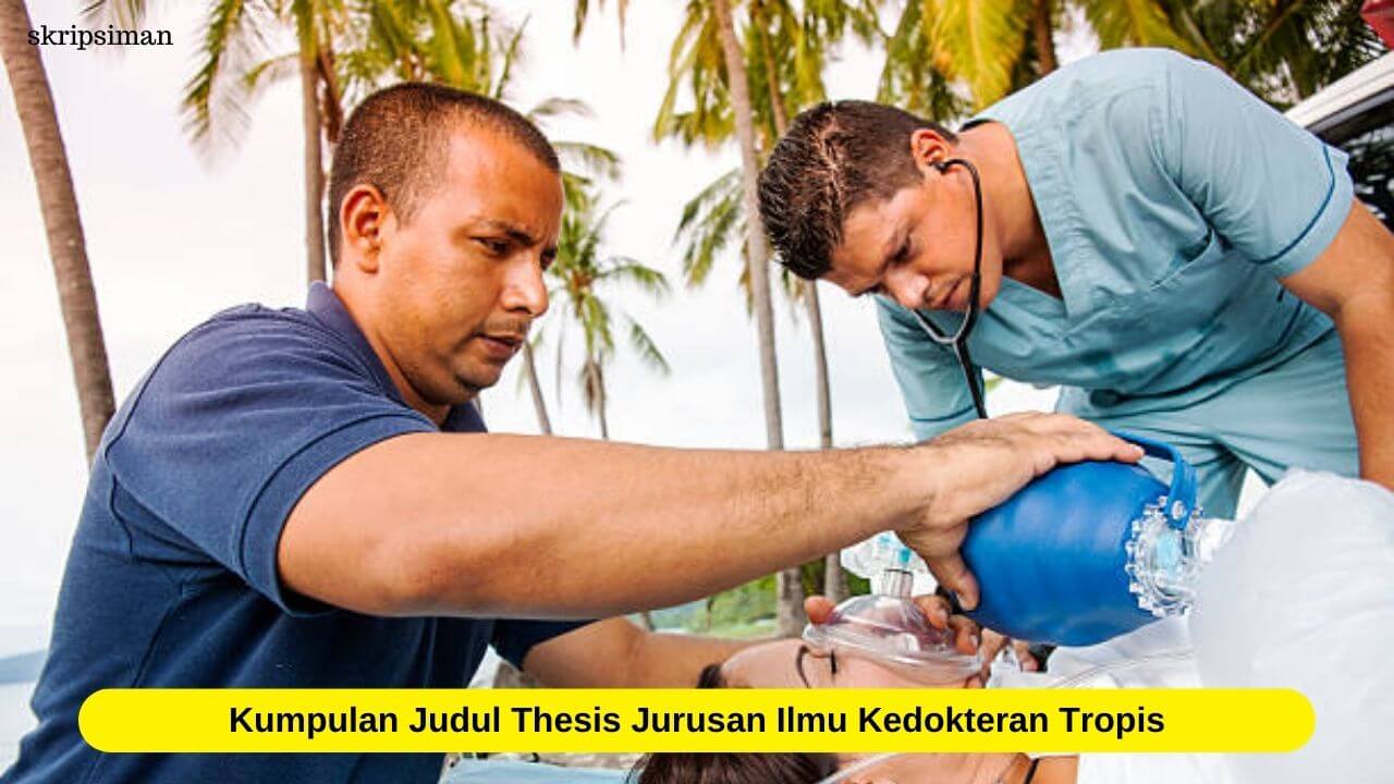 Judul Thesis Jurusan Ilmu Kedokteran Tropis