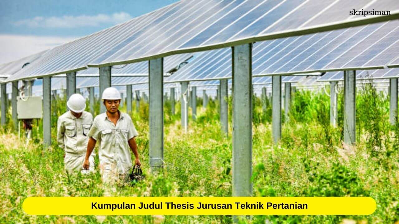 Judul Thesis Jurusan Teknik Pertanian