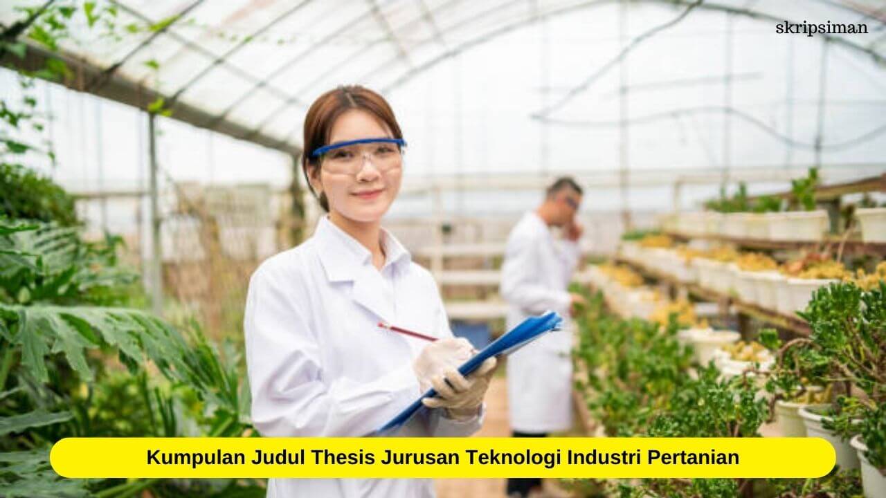 Judul Thesis Jurusan Teknologi Industri Pertanian