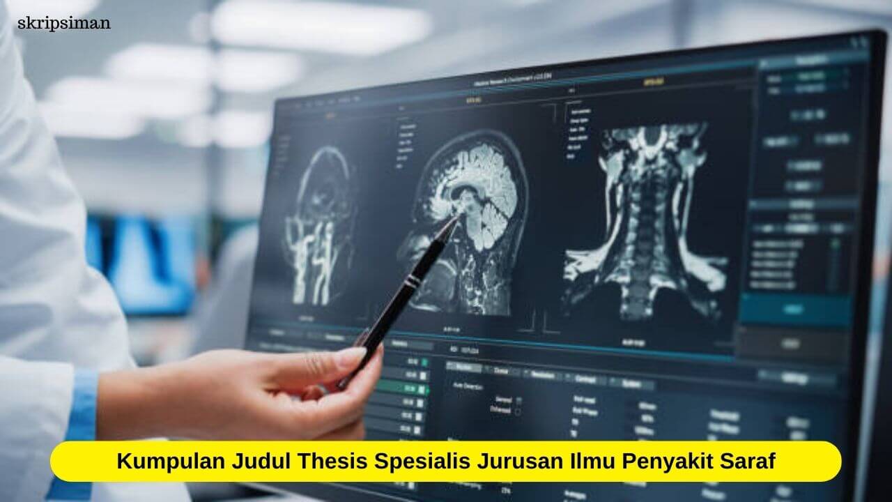 Judul Thesis Spesialis Jurusan Ilmu Penyakit Saraf