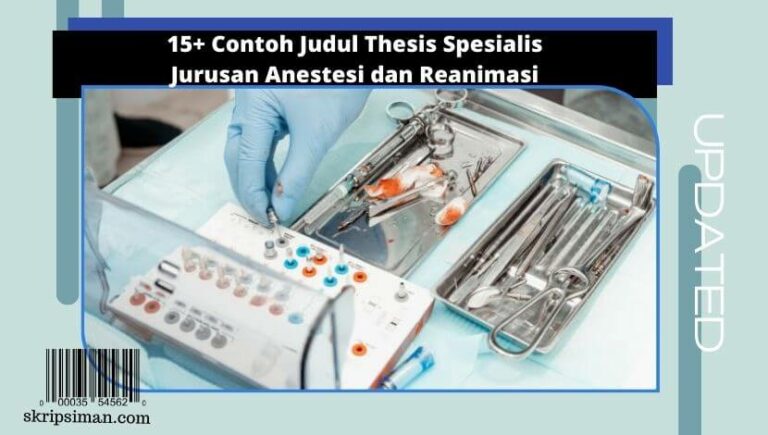 Judul Thesis Spesialis Jurusan Anestesi dan Reanimasi