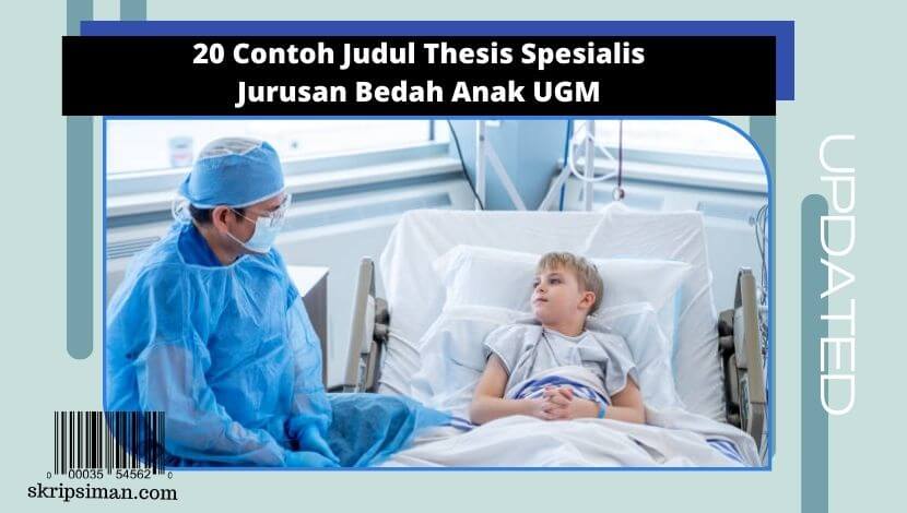 Judul Thesis Spesialis Jurusan Bedah Anak UGM