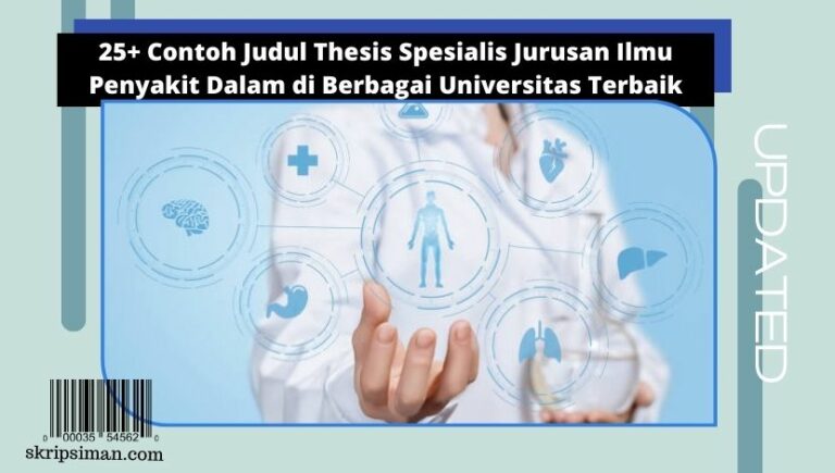 Judul Thesis Spesialis Jurusan Ilmu Penyakit Dalam di Berbagai Universitas Terbaik