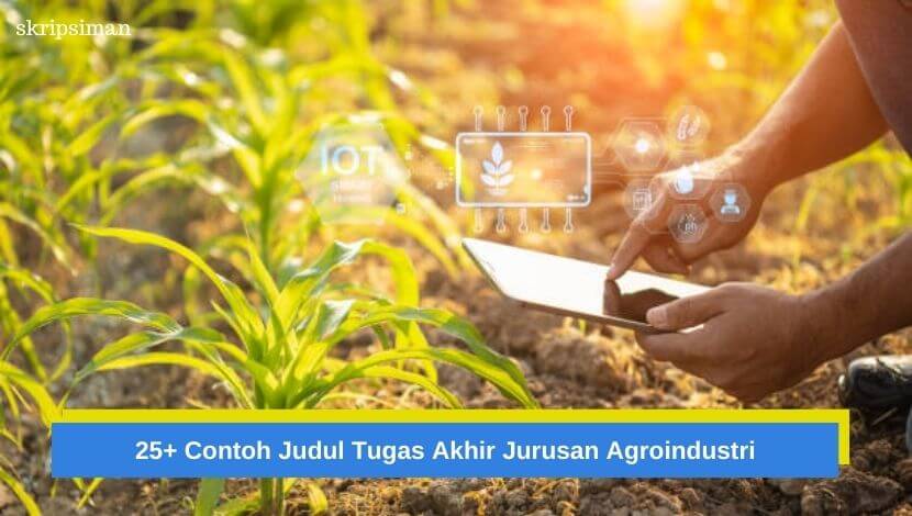 Judul Tugas Akhir Jurusan Agroindustri