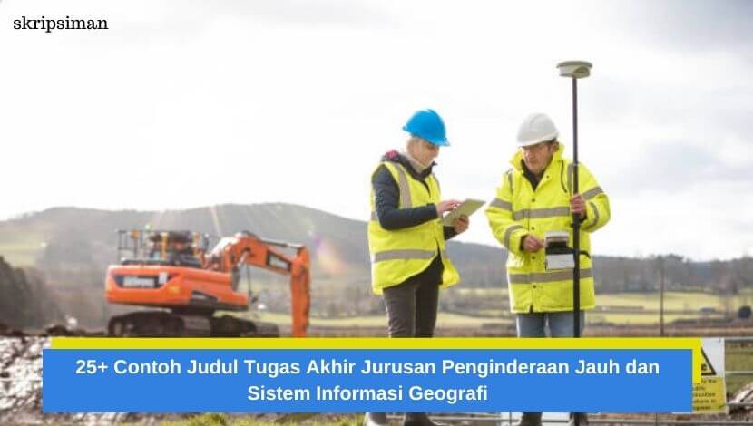 Judul Tugas Akhir Jurusan Penginderaan Jauh dan Sistem Informasi Geografi