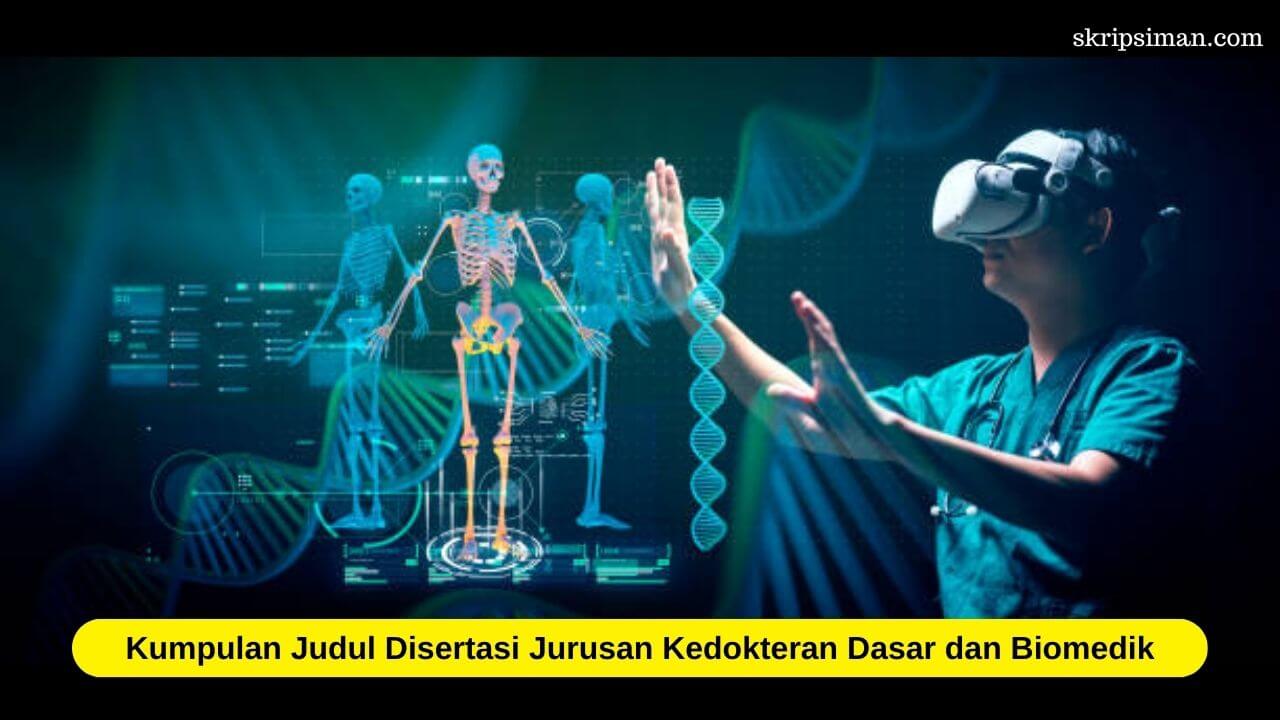 Judul Disertasi Jurusan Kedokteran Dasar dan Biomedik