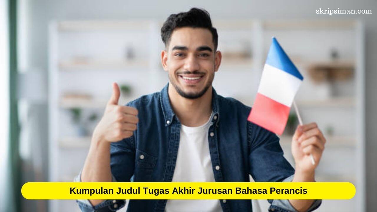 Judul Tugas Akhir Jurusan Bahasa Perancis