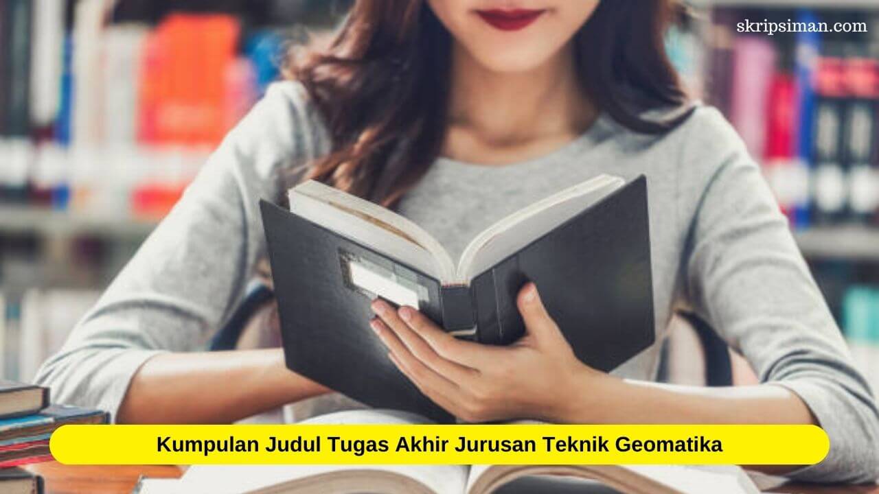 Judul Tugas Akhir Jurusan Teknik Geomatika