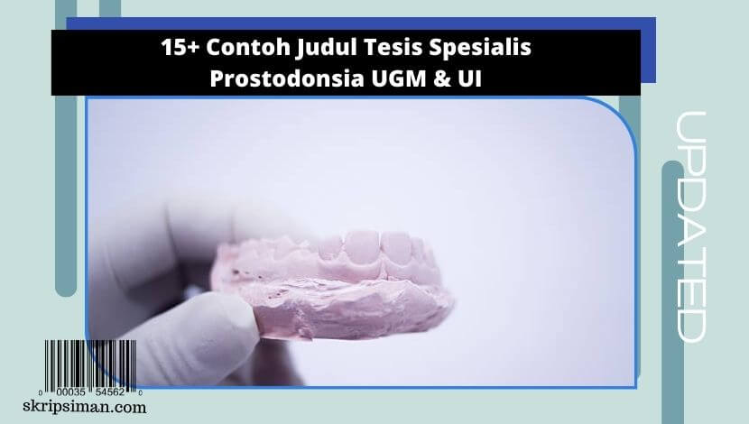 Judul Tesis Spesialis Prostodonsia UGM & UI