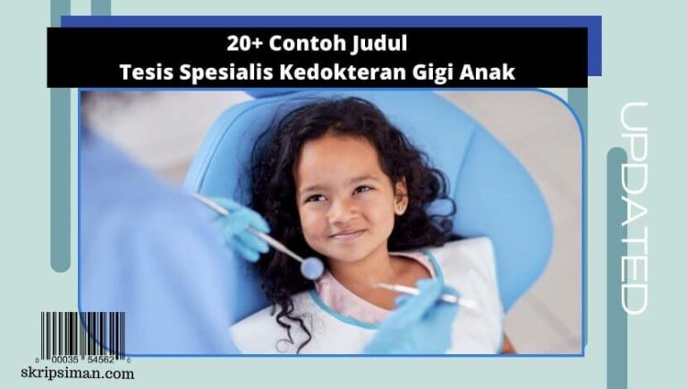 Judul Tesis Spesialis Kedokteran Gigi Anak