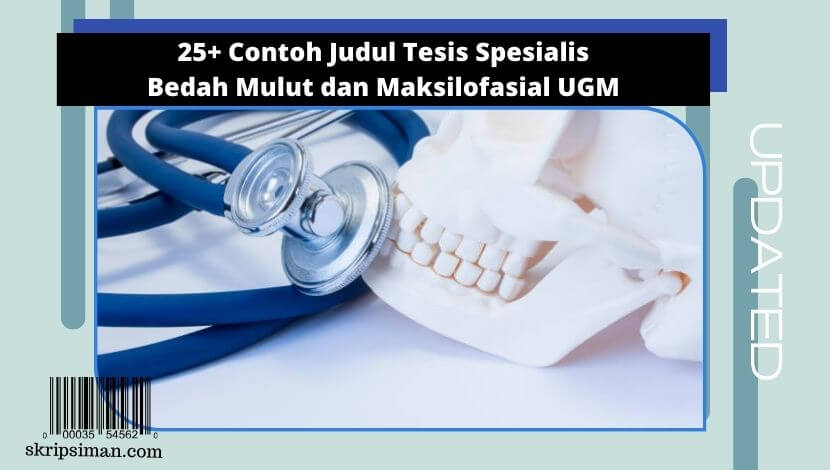 Judul Tesis Spesialis Bedah Mulut dan Maksilofasial UGM