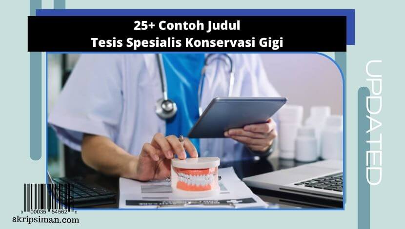 Judul Tesis Spesialis Konservasi Gigi