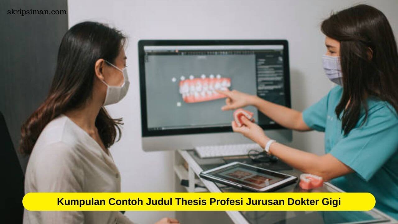 Judul Thesis Profesi Jurusan Dokter Gigi