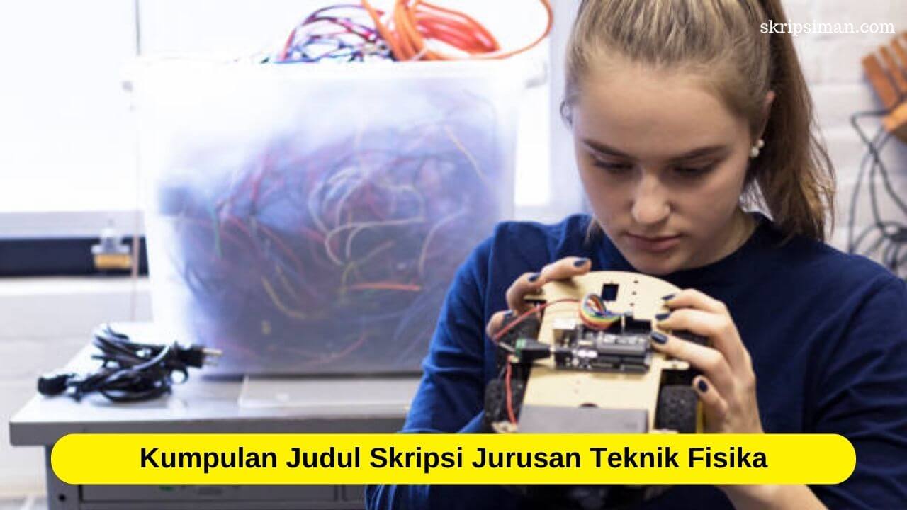 Judul Skripsi Jurusan Teknik Fisika