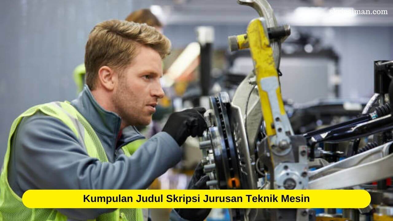 Judul Skripsi Jurusan Teknik Mesin