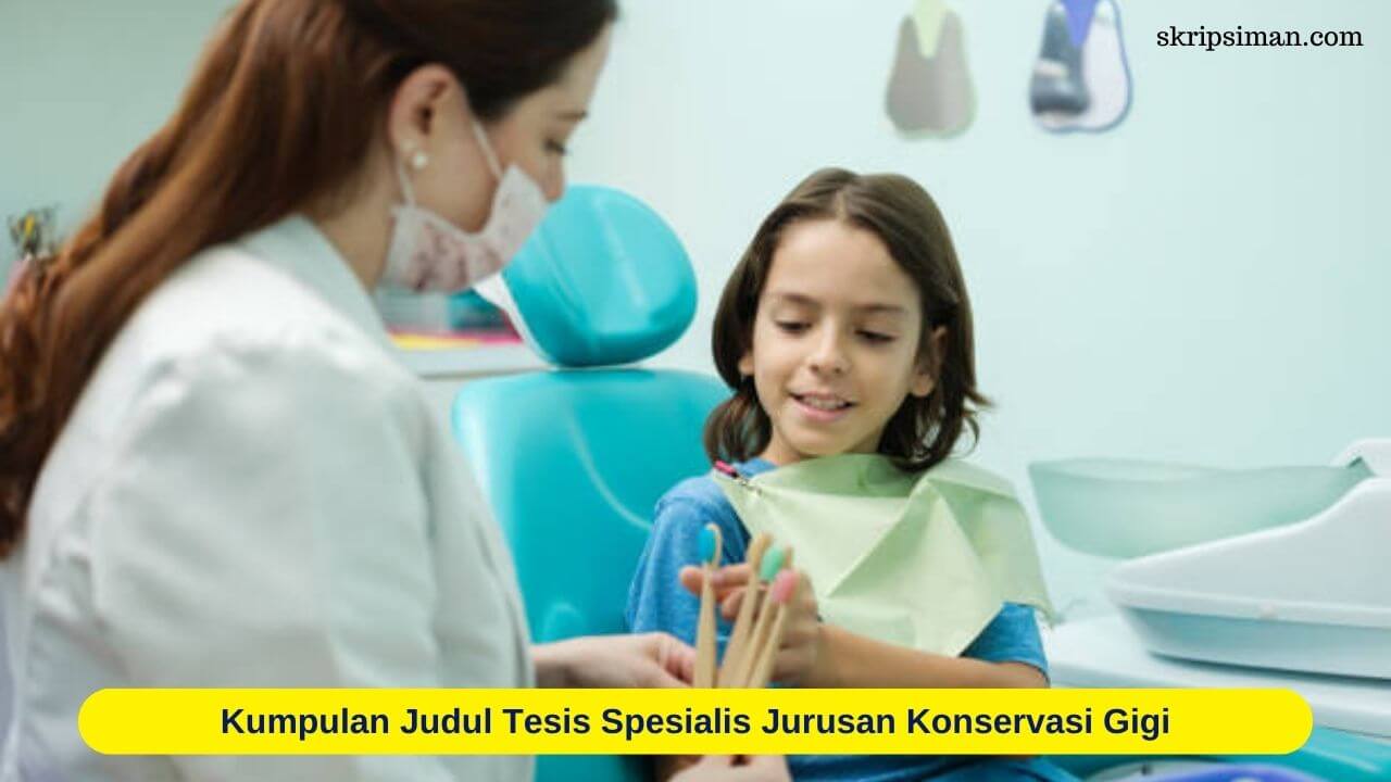 Judul Tesis Spesialis Jurusan Konservasi Gigi