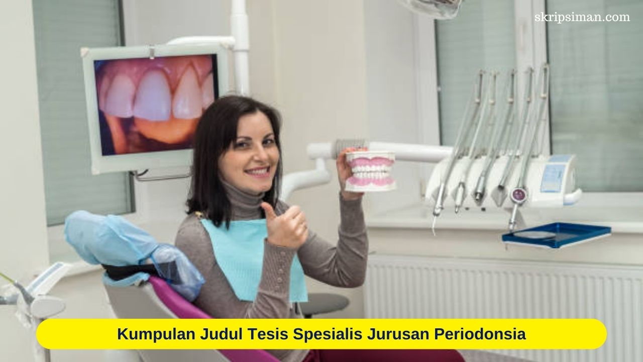 Judul Tesis Spesialis Jurusan Periodonsia