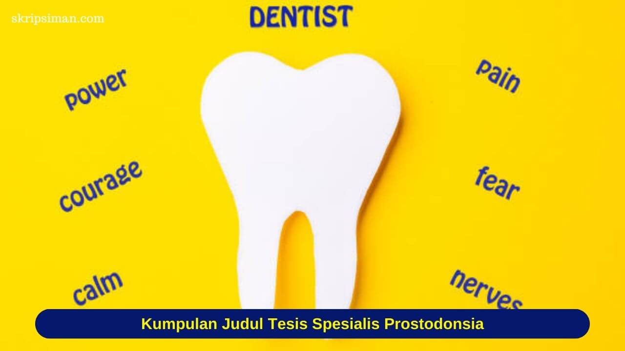 Judul Tesis Spesialis Prostodonsia