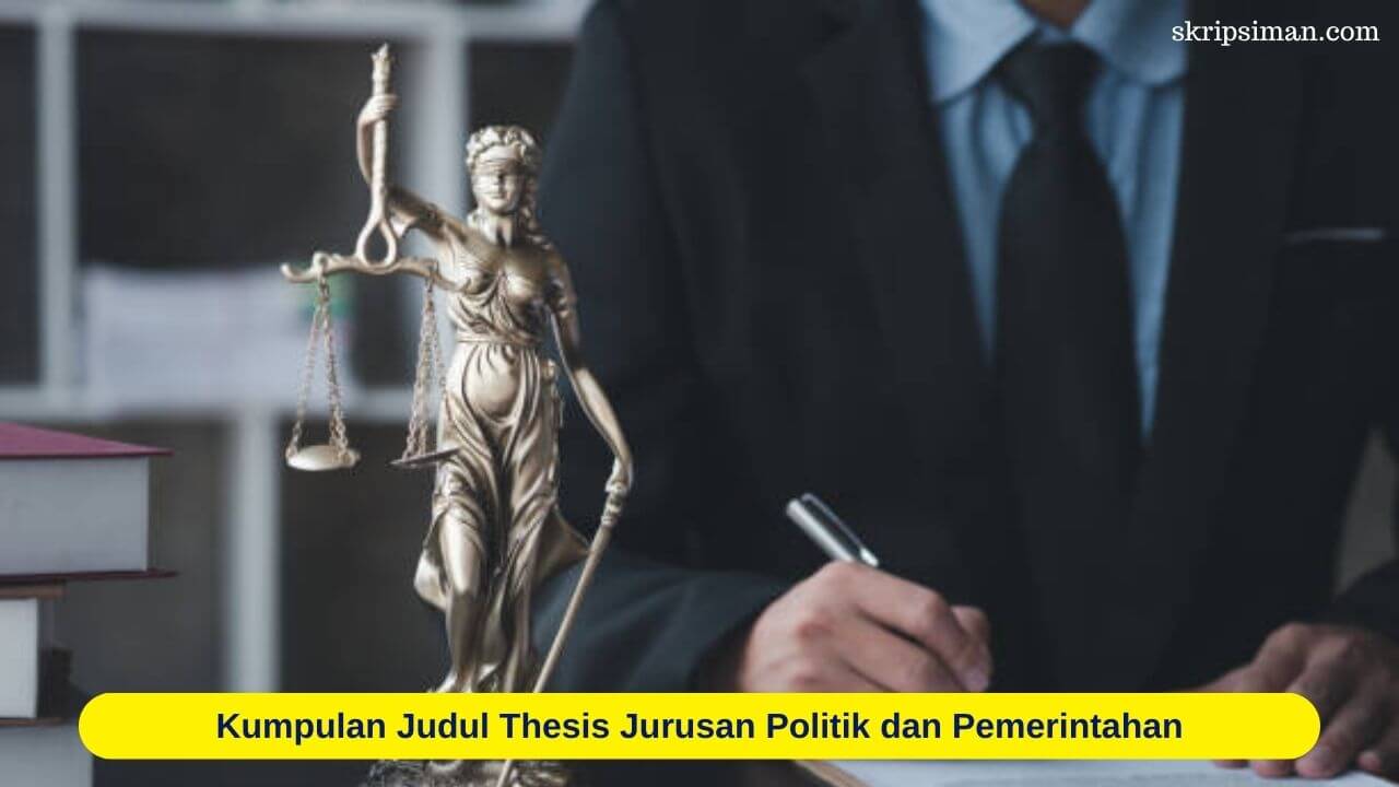 Judul Thesis Jurusan Politik dan Pemerintahan