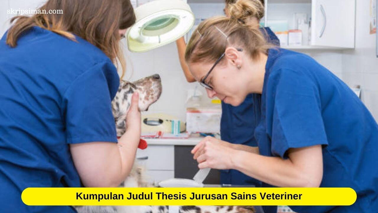 Judul Thesis Jurusan Sains Veteriner