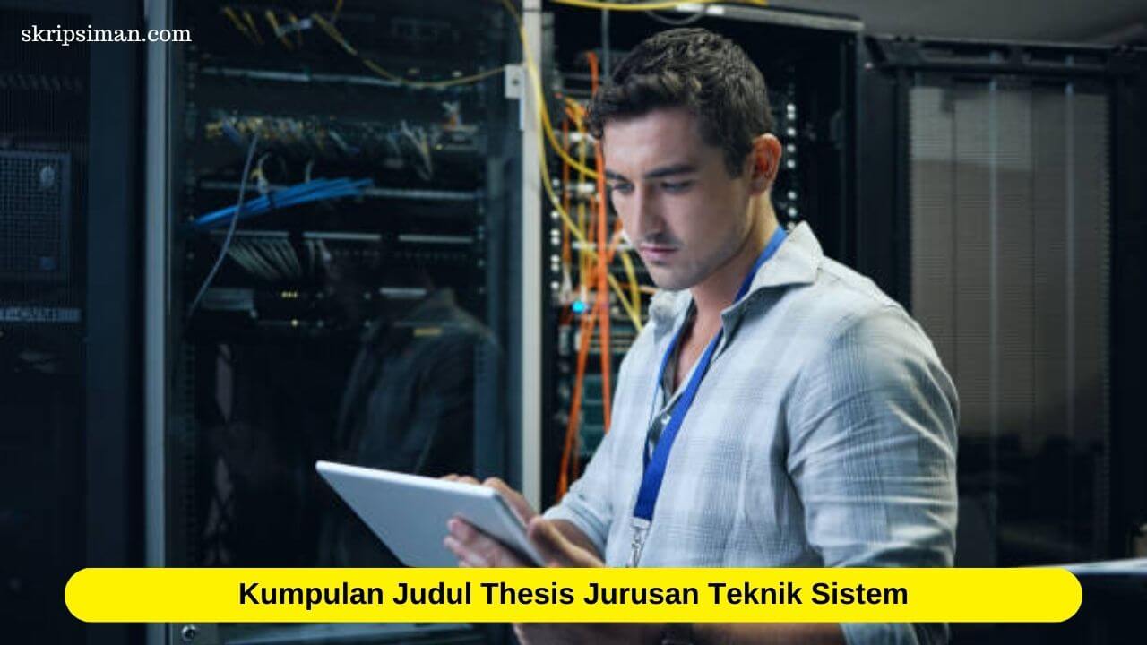 Judul Thesis Jurusan Teknik Sistem