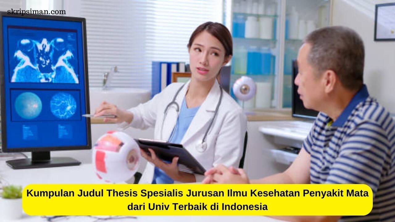 Judul Thesis Spesialis Jurusan Ilmu Kesehatan Penyakit Mata dari Univ Terbaik di Indonesia