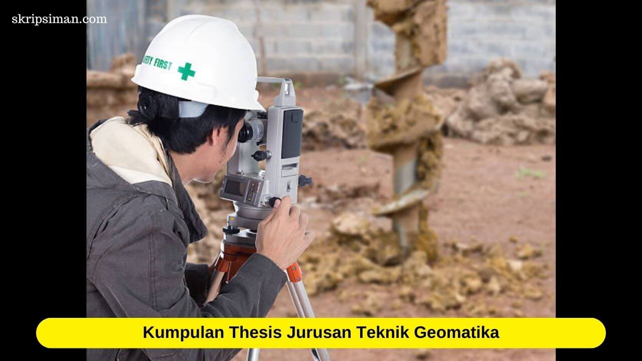 Thesis Jurusan Teknik Geomatika