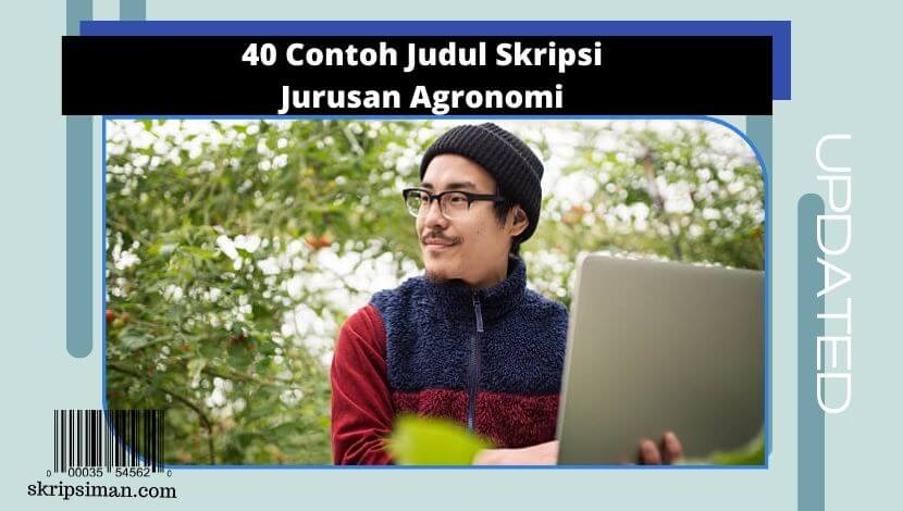 Judul Skripsi Jurusan Agronomi