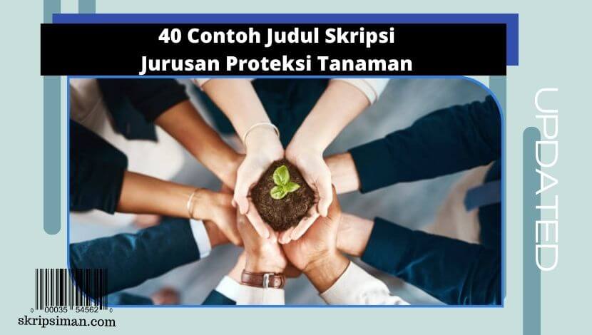 Judul Skripsi Jurusan Proteksi Tanaman