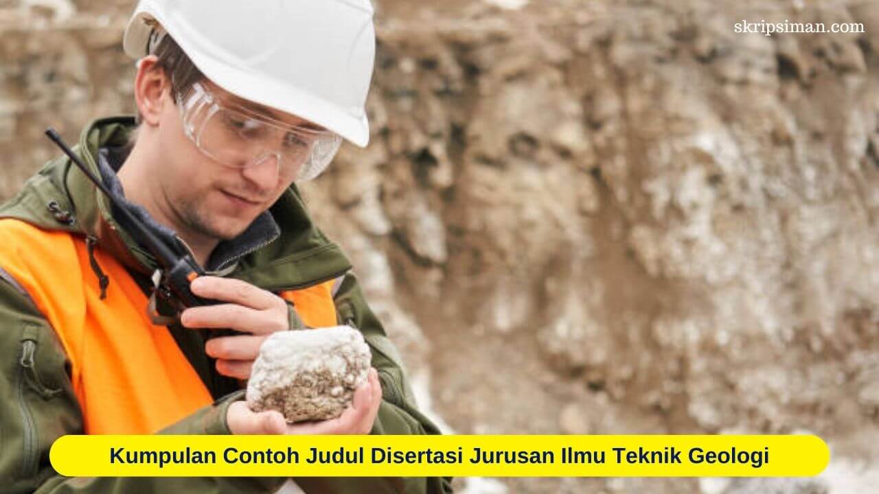 Judul Disertasi Jurusan Ilmu Teknik Geologi