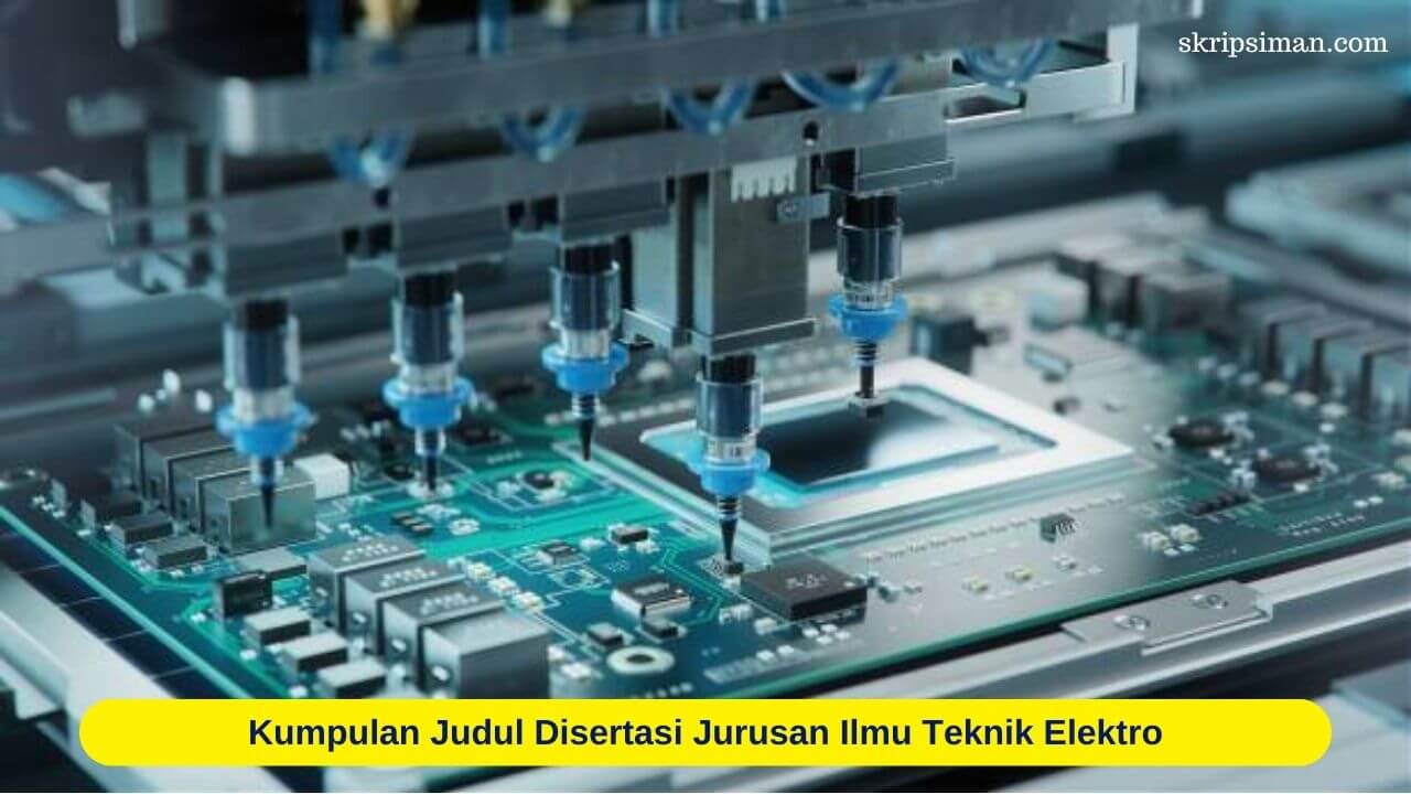 Judul Disertasi Jurusan Ilmu Teknik Elektro