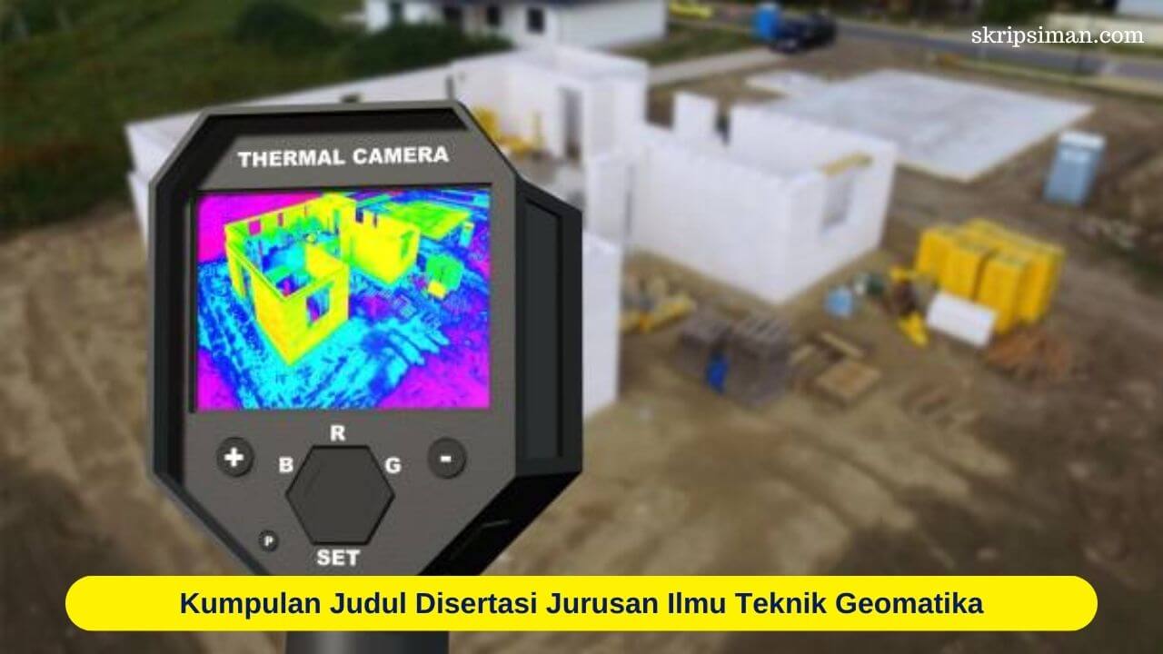 Judul Disertasi Jurusan Ilmu Teknik Geomatika