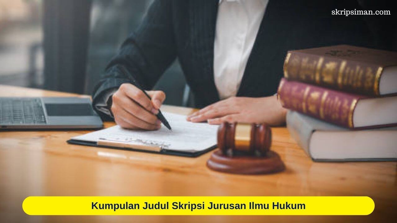 Judul Skripsi Jurusan Ilmu Hukum